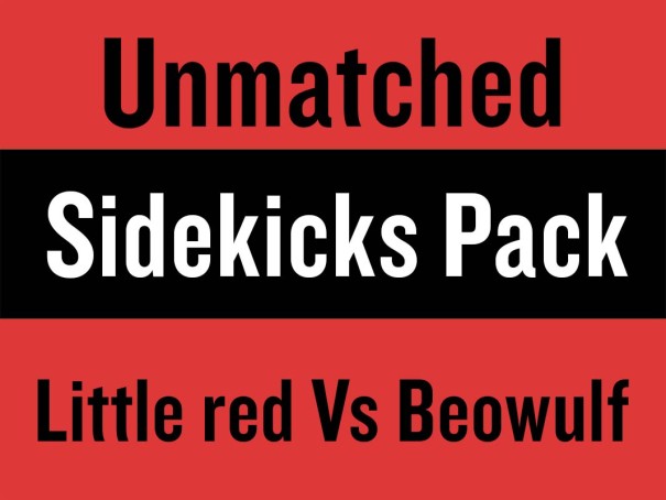 Unmatched Sidekicks Pack for Little Red Riding Hood vs. Beowulf