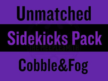 Pack of sidekicks miniatures for Unmatched Cobble & Fog